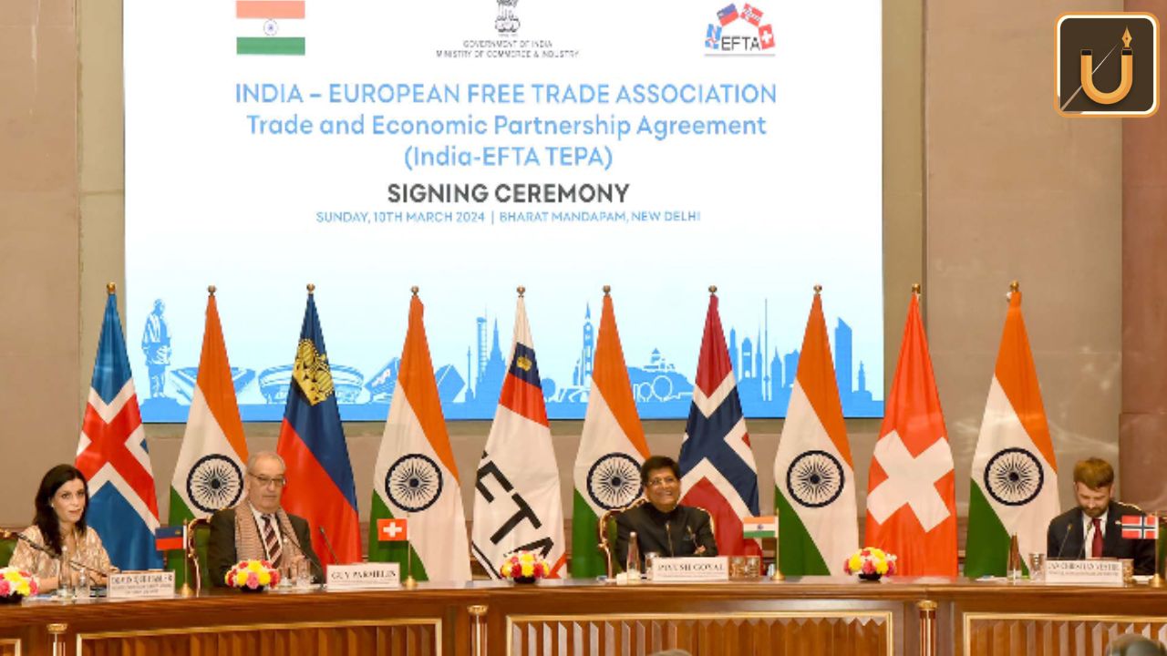 Usthadian Academy / India-EFTA Trade And Economic Partnership Agreement: Key Highlights | 12 mar 2024 Usthadian Academy / India-EFTA Trade And Economic Partnership Agreement: Key Highlights